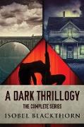 A Dark Thrillogy