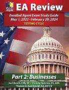 PassKey Learning Systems EA Review Part 2 Businesses, Enrolled Agent Study Guide: May 1, 2023-February 29, 2024 Testing Cycle