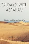 32 Days with Abraham: Stories to Change Your Life