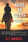Gone to Texas: Volume One: Jericho D. McCain, Texas Ranger