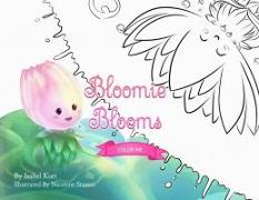 Bloomie Blooms: Coloring Book