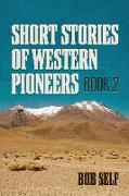 Short Stories of Western Pioneers: Book 2