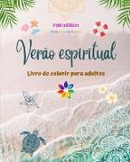 Verão espiritual | Livro de colorir para adultos | Impressionantes desenhos de verão entrelaçados em lindas mandalas