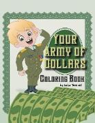Your Army Of Dollars Coloring Book