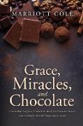 Grace, Miracles, and Chocolate