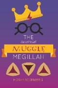 The (unofficial) Muggle Megillah