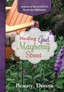 Finding God on Mayberry Street: Seasons of Spirituality in Poems and Reflections