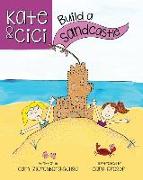 Kate and CiCi: Build a Sandcastle