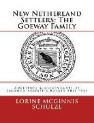 New Netherland Settlers: The Goeway Family: Ancestors & Descendants of Salomon Abbelse & Barber Philippse