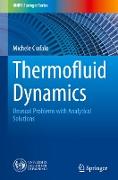 Thermofluid Dynamics