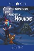Coffee Grounds and Ghostly Hounds