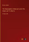 The Emancipation of Massachusetts The Dream and The Reality