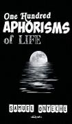 One Hundred Aphorisms of Life