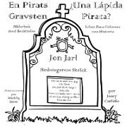 ¿Una Lápida Pirata? (En Pirats Gravsten)