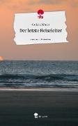 Der letzte Reiseleiter. Life is a Story - story.one