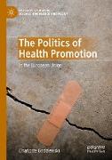 The Politics of Health Promotion