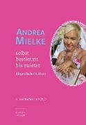 Andrea Mielke - selbstbestimmt bis zuletzt