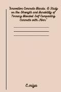 Innovative Concrete Blends: A Study on the Strength and Durability of Ternary Blended Self-Compacting Concrete with Fiber