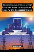 Comprehensive Analysis of High Efficient MPPT Techniques for Solar PV Grid Connected System