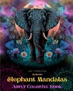 Elephant Mandalas | Adult Coloring Book | Anti-Stress and Relaxing Mandalas to Promote Creativity