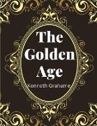 The Golden Age, by Kenneth Grahame