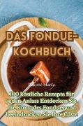Das Fondue-Kochbuch