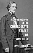 A Short History of the Confederate States of America