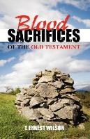 Blood Sacrifices of the Old Testament