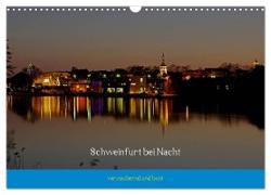 Schweinfurt bei Nacht verzaubernd und bunt (Wandkalender 2024 DIN A3 quer), CALVENDO Monatskalender