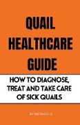 Quail Healthcare Guide