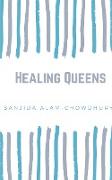 Healing Queens