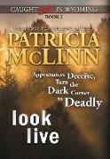 Look Live (Caught Dead In Wyoming, Book 5)