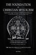 The Foundation of Christian Mysticism