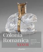 Colonia Romanica, Band XXXVII