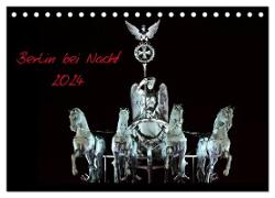 Berlin bei Nacht 2024 (Tischkalender 2024 DIN A5 quer), CALVENDO Monatskalender
