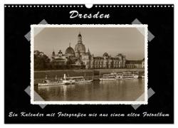 Dresden - Ein Kalender mit Fotografien wie aus einem alten Fotoalbum (Wandkalender 2024 DIN A3 quer), CALVENDO Monatskalender