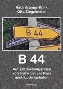 B 44 - Auf Entdeckungsreise von Frankfurt am Main nach Ludwigshafen