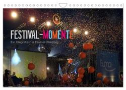 Festival-Momente (Wandkalender 2024 DIN A4 quer), CALVENDO Monatskalender