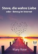 Steve, die wahre Liebe oder - Betrug im Internet