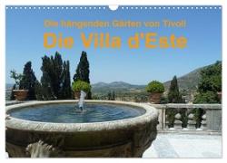 Die hängenden Gärten von Tivoli - Die Villa d'Este (Wandkalender 2024 DIN A3 quer), CALVENDO Monatskalender