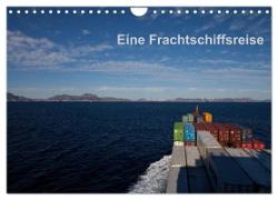 Eine Frachtschiffreise (Wandkalender 2024 DIN A4 quer), CALVENDO Monatskalender