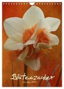 Blütenzauber (Wandkalender 2024 DIN A4 hoch), CALVENDO Monatskalender