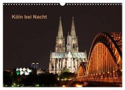 Köln bei Nacht (Wandkalender 2024 DIN A3 quer), CALVENDO Monatskalender