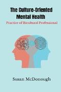 The Culture-Oriented Mental Health Practice of Bicultural Professionals