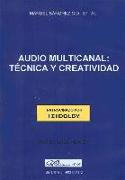 Audio multicanal. Técnica y creatividad