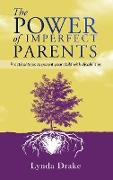 The Power of Imperfect Parents