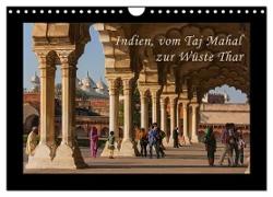 Indien, vom Taj Mahal zur Wüste Thar (Wandkalender 2024 DIN A4 quer), CALVENDO Monatskalender