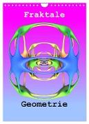 Fraktale Geometrie (Wandkalender 2024 DIN A4 hoch), CALVENDO Monatskalender