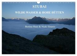 STUBAI - Wilde Wasser & Hohe Höhen (Wandkalender 2024 DIN A3 quer), CALVENDO Monatskalender