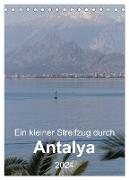 Ein kleiner Streifzug durch Antalya (Tischkalender 2024 DIN A5 hoch), CALVENDO Monatskalender
